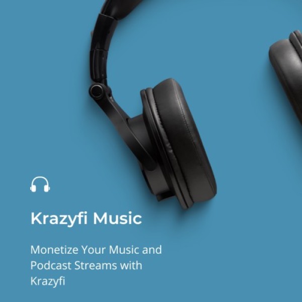 Monetize Your Music and Podcast Streams with Krazyfi